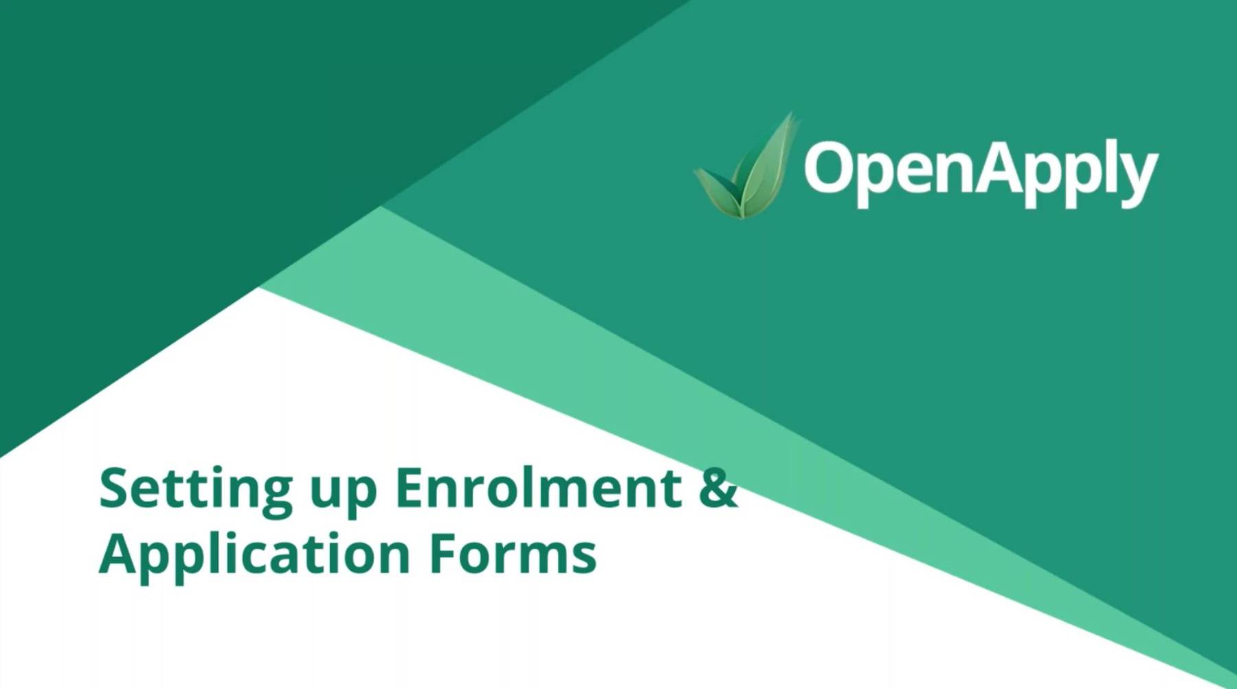 Setting up Enrolment & Application Forms